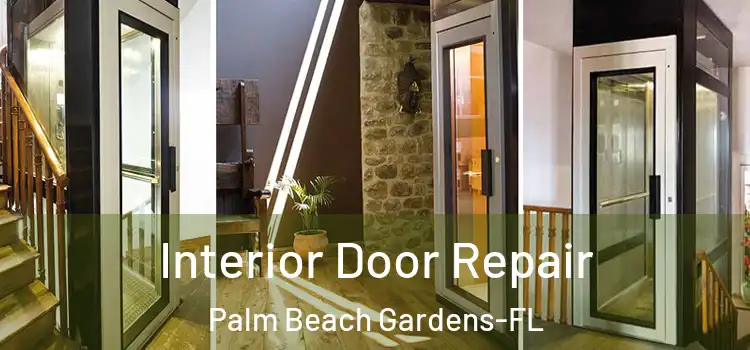 Interior Door Repair Palm Beach Gardens-FL